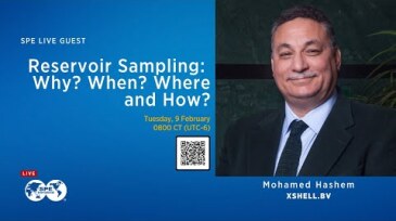 SPE Live: Reservoir Sampling, Why? When? Where and How?