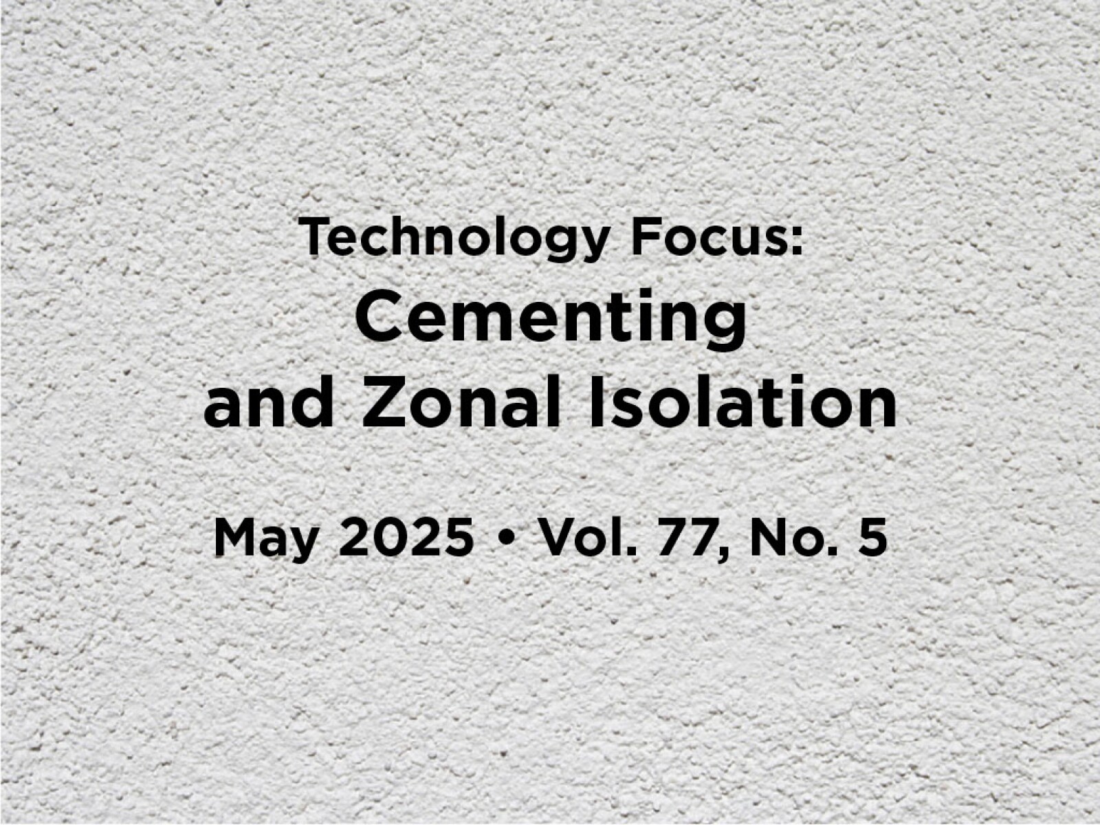 Cementing and Zonal Isolation