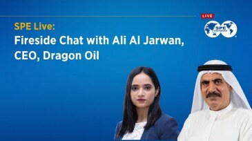 SPE Live: Fireside Chat — Ali Al Jarwan, CEO, Dragon Oil